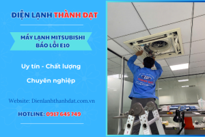 Máy lạnh Mitsubishi báo lỗi E10