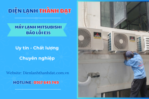 Máy lạnh Mitsubishi báo lỗi E35