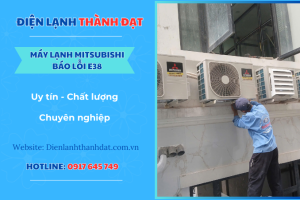 Máy lạnh Mitsubishi báo lỗi E38