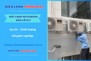 Máy lạnh Mitsubishi báo lỗi E57