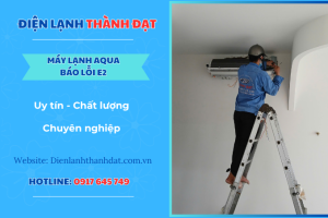 Máy lạnh Aqua báo lỗi E2