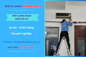 Máy lạnh Aqua báo lỗi F12