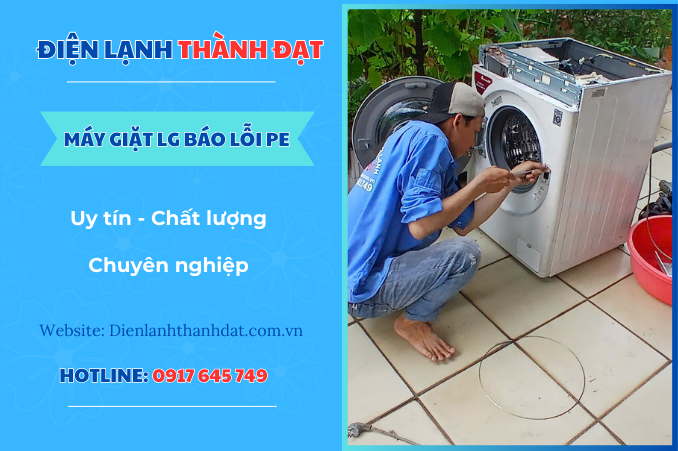 Máy giặt LG báo lỗi PE – Nguyên nhân và cách khắc phục