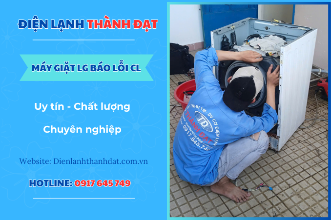 Máy giặt LG báo lỗi CL – Nguyên nhân và cách khắc phục
